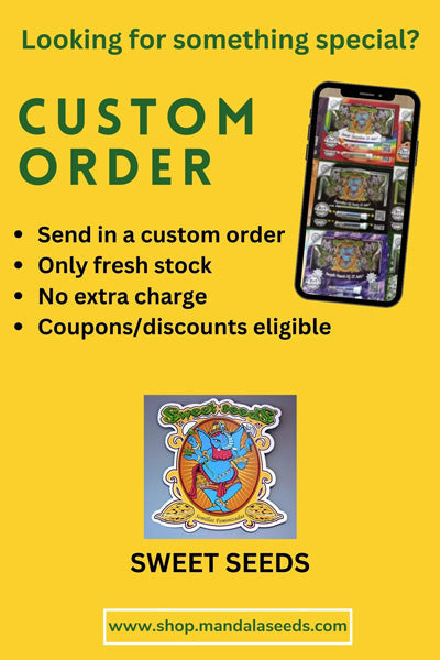 Sweet Seeds - Custom Order